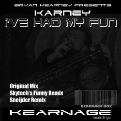 Pochette Bryan Kearney pres. Karney - I've Had My Fun (Original Mix)