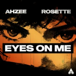 Pochette Ahzee & Rosette - Eyes On Me