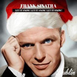 Pochette Frank Sinatra - Let It Snow! Let It Snow! Let It Snow! (Remastered)