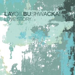 Pochette Layo & Bushwacka - Love Story