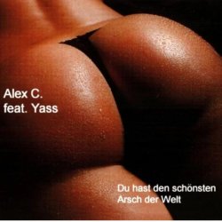 Pochette Alex C Feat. Y-Ass - Du Hast Den Schoensten Arsch