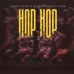 Pochette Sasha Lopez & N-Tone & Kara Etsem - Hop Hop