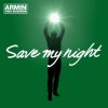 Pochette Armin van Buuren - Save My Night (Radio Edit) Armin van Buuren - Save My Night (Radio Edit)