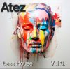 Atez - Bass House Vol3.
