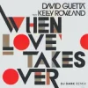 Pochette David Guetta & Kelly Rowland - When Love Takes Over (Dj Dark Remix) David Guetta & Kelly Rowland - When Love Takes Over (Dj Dark Remix)