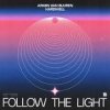Pochette Armin van Buuren & Hardwell - Follow The Light (Extended Mix) Armin van Buuren & Hardwell - Follow The Light (Extended Mix)