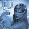Pochette Taylor Swift - Opalite (Ely Oaks Remix) Taylor Swift - Opalite (Ely Oaks Remix)