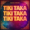 Pochette Samsara & MetaBoy - Tiki Taka Samsara & MetaBoy - Tiki Taka