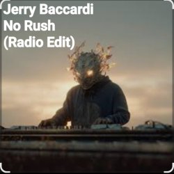 Pochette Jerry Baccardi - No Rush (Radio Edit)