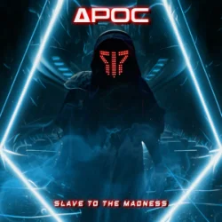 Pochette APOC - Slave To The Madness