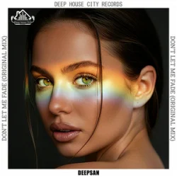 Pochette Deepsan - Don't Let Me Fade