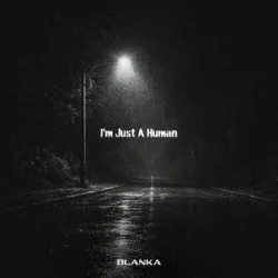 Pochette Blanka - I'm Just A Human