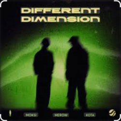 Pochette Moksi & Merow feat. Kota - Different Dimension (Extended Mix)