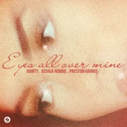 Pochette Dawty & Joshua Robbie & Preston Harris - Eyes All Over Mine