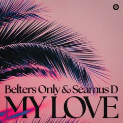Pochette Belters Only & Seamus D - My Love