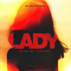 Pochette Oliver Heldens - Lady (Hear Me Tonight)