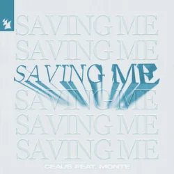 Pochette CEAUS & MONTE - Saving Me