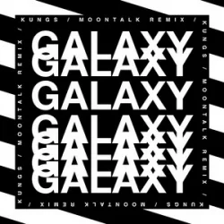 Pochette Kungs & Theophilus London & Moontalk - Galaxy (Moontalk remix)