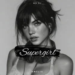 Pochette MD Dj & Amélie - Supergirl
