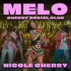 Pochette Nicole Cherry - Melo (Cherry Social Club) Nicole Cherry - Melo (Cherry Social Club)