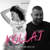 Pochette Ronela Hajati & Marko Polo - KOLLAJ Ronela Hajati & Marko Polo - KOLLAJ