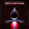 Pochette Bob Sinclar & Michael Ekow - Take It Easy On Me (Extended) Bob Sinclar & Michael Ekow - Take It Easy On Me (Extended)