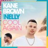 Pochette Kane Brown feat. Nelly - Cool Again Kane Brown feat. Nelly - Cool Again