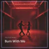 Pochette Serj Yudchenko - Burn With Me Serj Yudchenko - Burn With Me