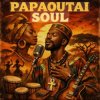 Pochette Papaoutai - Afro Soul Papaoutai - Afro Soul