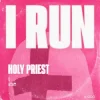 Pochette Holy Priest - I RUN Holy Priest - I RUN