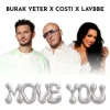Pochette Burak Yeter & Costi & Lavbbe - Move You Burak Yeter & Costi & Lavbbe - Move You