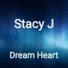 Pochette Stacy J - Dream Heart (Original Mix) Stacy J - Dream Heart (Original Mix)