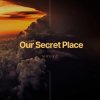 Pochette MAURO - Our Secret Place MAURO - Our Secret Place