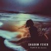 Pochette TASUN & Azura - Shadow Fever TASUN & Azura - Shadow Fever