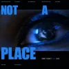 Pochette Timmy Trumpet & Oaks - Not A Place (feat. Oaks) Timmy Trumpet & Oaks - Not A Place (feat. Oaks)
