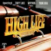 Pochette Snoop Dogg & Tripp Locc & Wayniac & Young Sagg - High Life Snoop Dogg & Tripp Locc & Wayniac & Young Sagg - High Life