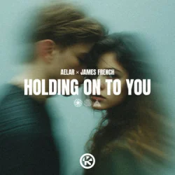 Pochette AELAR & James French - Holding On To You