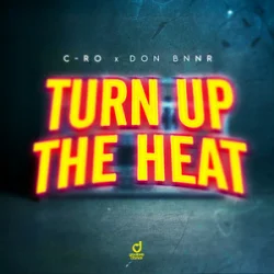 Pochette C-Ro & Don Bnnr - Turn Up The Heat