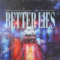 Pochette Rene Rodrigezz & Emily Fox & DON SANDRO - Better Lies