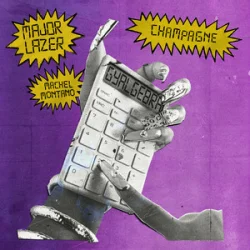 Pochette Major Lazer & Machel Montano - Champagne