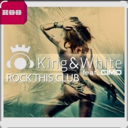 Pochette King & White feat. Cimo - Rock This Club (Extended Mix)