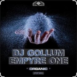 Pochette Dj Gollum & Empyre One - Organic (Pop Mix)
