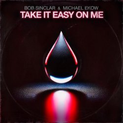 Pochette Bob Sinclar & Michael Ekow - Take It Easy On Me (Extended)