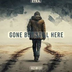 Pochette Azimov - Gone But Still Here (Romantic Deep House)