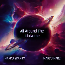 Pochette Marco Skarica &Marco Marzi - All Around the Universe