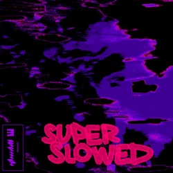 Pochette glwzbll - Untitled #13 (Super Slowed)