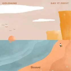 Pochette Goldaine - Say It First