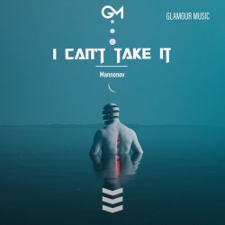 Pochette Mannonov - I Can't Take It
