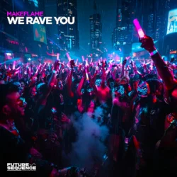 Pochette MakeFlame - We Rave You