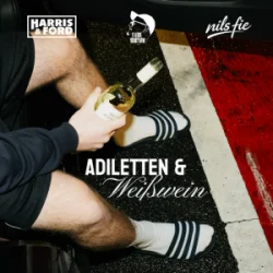 Pochette Harris & Ford & FABE BROWN & nils fie - Adiletten & Weißwein